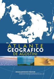 Atlante geografico De Agostini Atlante geografico De Agostini