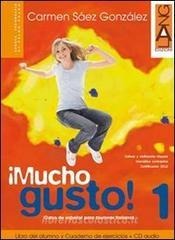 Mucho gusto. Libro del alumno-Cuaderno de ejercicios. Per la Scuola media. Ediz. bilingue. Con CD Audio. Con espansione online vol.3 Mucho gusto. Libro del alumno-Cuaderno de ejercicios. Per la Scuola media. Ediz. bilingue. Con CD Audio. Con espansione online vol.3