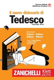 Il Il nuovo dizionario di tedesco. Dizionario tedesco-italiano, italiano-tedesco. Con Contenuto digitale (fornito elettronicamente) Il Il nuovo dizionario di tedesco. Dizionario tedesco-italiano, italiano-tedesco. Con Contenuto digitale (fornito elettronicamente)