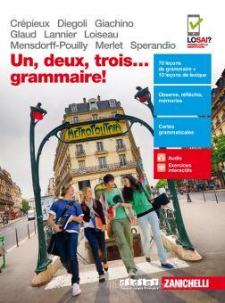 Un, deux, trois... grammaire! Per le Scuole superiori. Con e-book Un, deux, trois... grammaire! Per le Scuole superiori. Con e-book