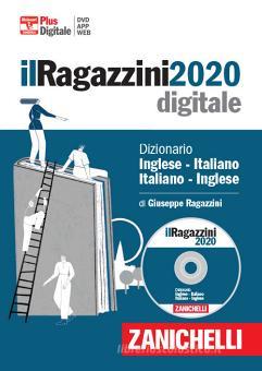 Il Ragazzini 2020. Dizionario inglese-italiano, italiano-inglese. Polibox. DVD-ROM. Con aggiornamento online. Con app. Con Contenuto digitale per download Il Ragazzini 2020. Dizionario inglese-italiano, italiano-inglese. Polibox. DVD-ROM. Con aggiornamento online. Con app. Con Contenuto digitale per download