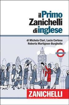 Il primo Zanichelli di inglese Il primo Zanichelli di inglese