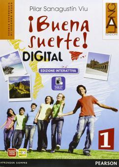 Buena suerte digital. Ediz. interattiva. Per le Scuole superiori. Con e-book. Con espansione online vol.1 Buena suerte digital. Ediz. interattiva. Per le Scuole superiori. Con e-book. Con espansione online vol.1
