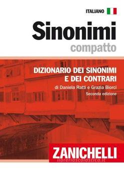 Sinonimi compatto. Dizionario dei sinonimi e dei contrari Sinonimi compatto. Dizionario dei sinonimi e dei contrari