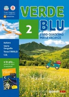 Verdeblu. Libro-quaderno di italiano, storia e geografia per le vacanze. Per la scuola media vol.2 Verdeblu. Libro-quaderno di italiano, storia e geografia per le vacanze. Per la scuola media vol.2