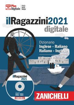 Il Ragazzini 2021. Dizionario inglese-italiano, italiano-inglese. DVD-ROM. Con Contenuto digitale (fornito elettronicamente) Il Ragazzini 2021. Dizionario inglese-italiano, italiano-inglese. DVD-ROM. Con Contenuto digitale (fornito elettronicamente)