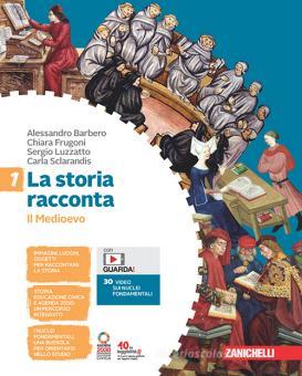 La storia racconta. Per la Scuola media. Con Contenuto digitale