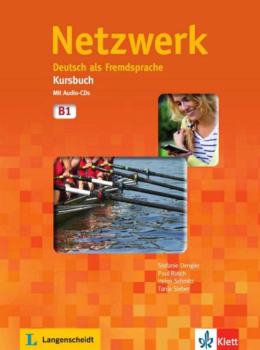 Netzwerk. B1. Kursbuch. Per le Scuole superiori. Con CD. Con espansione online vol.3 di Dengler, Rusch, Schmitz edito da Klett