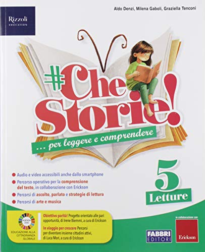 #CheStorie! Sussidiario dei linguaggi. Per la 5ª classe elementare. Con e-book. Con espansione online di Aldo Denzi, Milena Gaboli, Graziella Tenconi edito da Fabbri