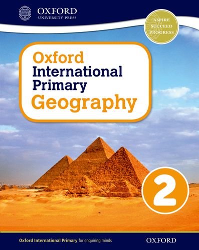 Oxford international primary. Geography. Student's book. Per la Scuola elementare. Con espansione online vol. 2 edito da Oxford University Press