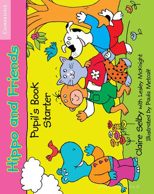 Hippo and Friends. Pupil's Book Starter edito da Cambridge