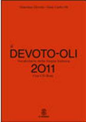 Il Devoto-Oli. Vocabolario della lingua italiana 2011. Con CD-ROM di Giacomo Devoto, Giancarlo Oli edito da Mondadori Education