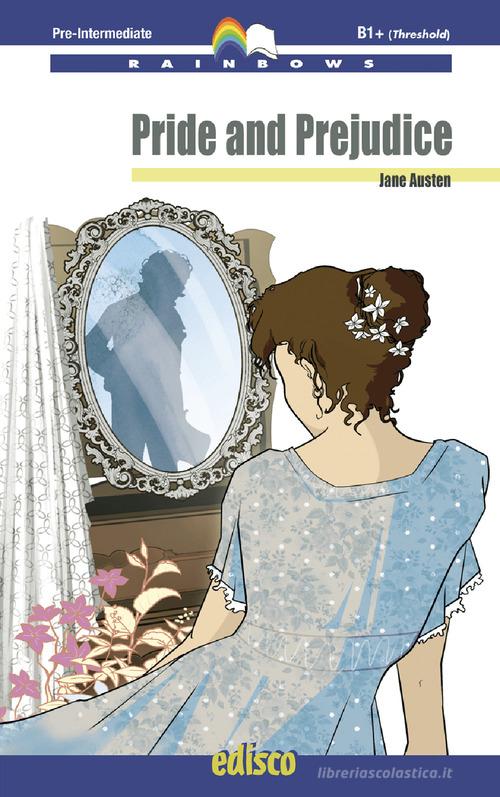 Pride and prejudice. Level B1. Pre-intermediate. Rainbows readers. Con espansione online di Jane Austen edito da EDISCO