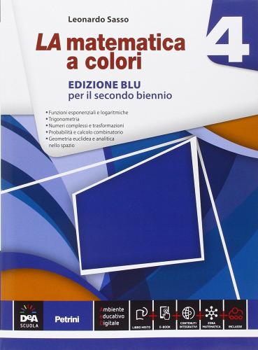 La matematica a colori. Ediz. blu. Con e-book. Con espansione online. Per le Scuole superiori vol.4