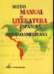 Nuevo Manual de literatura española e hispanoamericana. Per le Scuole superiori edito da Petrini