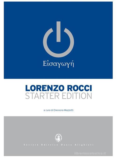 Il Rocci eisagoghé. Starter edition di Lorenzo Rocci edito da Dante Alighieri