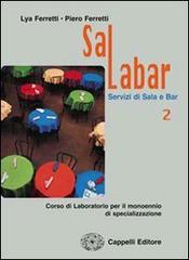 Salabar volume 2 vol.2 di Lya Ferretti, Piero Ferretti edito da Cappelli
