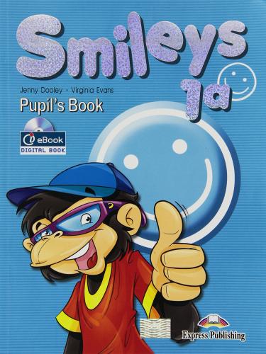 Smileys. Con e-book. Con espansione online. Per la Scuola elementare vol.1 di Jenny Dooley, Virginia Evans edito da Express Publishing