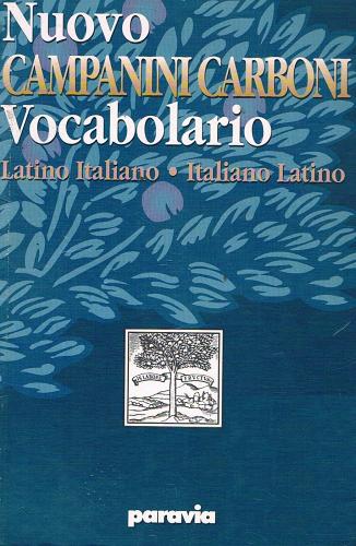 Nuovo Campanini Carboni. Vocabolario latino-italiano, italiano-latino con  Spedizione Gratuita - 9788839550156 in Lingue straniere