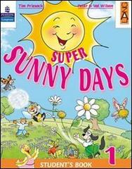 Super sunny days. Student's book. Per la 2ª classe elementare. Con espansione online