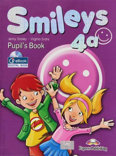 Smileys. Con e-book. Con espansione online. Per la Scuola elementare vol.4 edito da Express Publishing