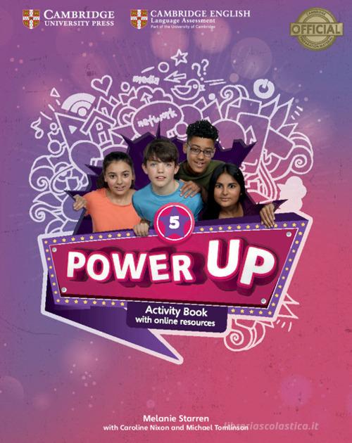 Power up. Level 5. Activity book. With Home booklet. Per la Scuola elementare. Con espansione online di Caroline Nixon, Michael Tomlinson, Colin Sage edito da Cambridge