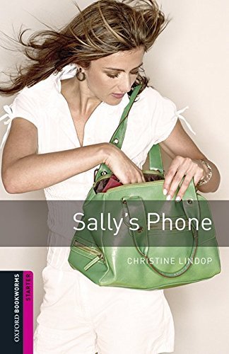 Sallys phone. Oxford bookworms library. Livello Starter. Con CD Audio formato MP3. Con espansione online edito da Oxford University Press
