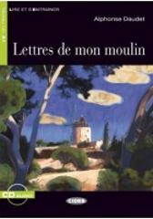 Lettres de mon moulin. Con file audio MP3 scaricabili di Alphonse Daudet edito da Black Cat-Cideb