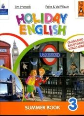 Holiday English. Summer Book. Con CD Audio. Per la 3ª classe elementare di Tim Priesack, Peter Wilson, Val Wilson edito da Lang