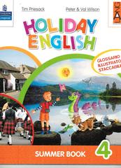Holiday English. Summer Book. Con CD Audio. Per la 4ª classe elementare di Tim Priesack, Peter Wilson, Val Wilson edito da Lang