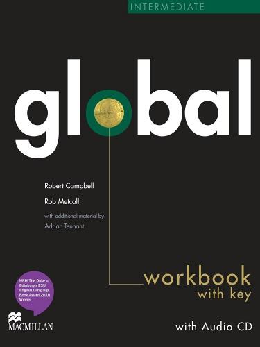 Global. Intermediate. Workbook. With key. Per le Scuole superiori. Con CD Audio di Lindsay Clandfield, Kate Pickering edito da Macmillan