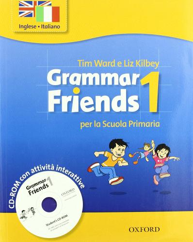 Grammar friends. Student's book-Workbook. Per la Scuola elementare. Con CD-ROM vol.1 edito da Oxford University Press