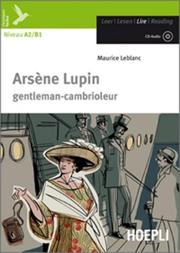 Arsène Lupin. Con CD-Audio di Maurice Leblanc edito da Hoepli