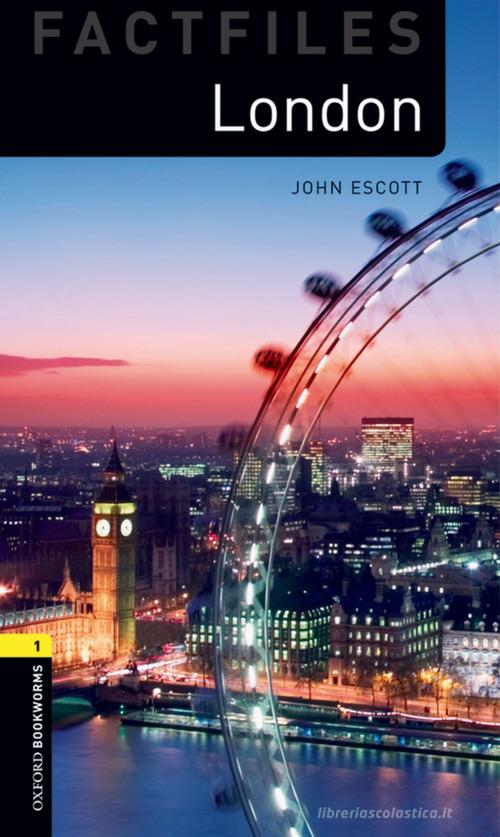 London. Oxford bookworms library. Livello 1. Con CD Audio formato MP3. Con espansione online edito da Oxford University Press