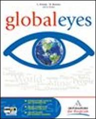 Global eyes. Con espansione online. Con CD Audio. Per le Scuole superiori