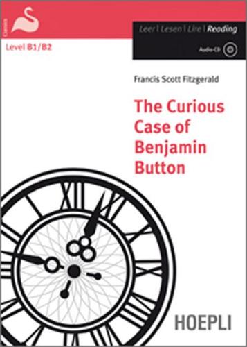The curious case of Benjamin Button. Con CD-Audio di Francis Scott Fitzgerald edito da Hoepli