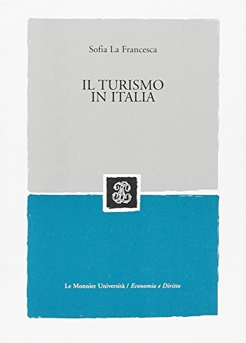 Il turismo in Italia di Sofia La Francesca edito da Mondadori Education