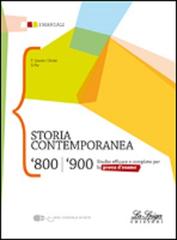 Storia contemporanea '800-'900. Per le Scuole superiori