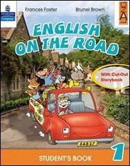 English on the road. Student's book. Per la 4ª classe elementare. Con espansione online di Frances Foster, Brunel Brown edito da Lang