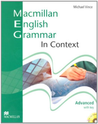Macmillan english grammar in context. Advanced. Student's book. With key. Per le Scuole superiori. Con CD-ROM di Michael Vince, Simon Clarke edito da Macmillan