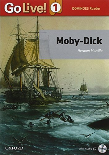 Moby Dick. Go live reader. Livello 1. Con CD-ROM. Con espansione online edito da Oxford University Press