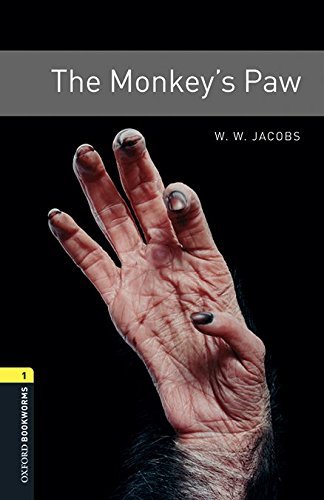 The monkey's paw. Oxford bookworms library. Livello 1. Con CD Audio formato MP3. Con espansione online edito da Oxford University Press