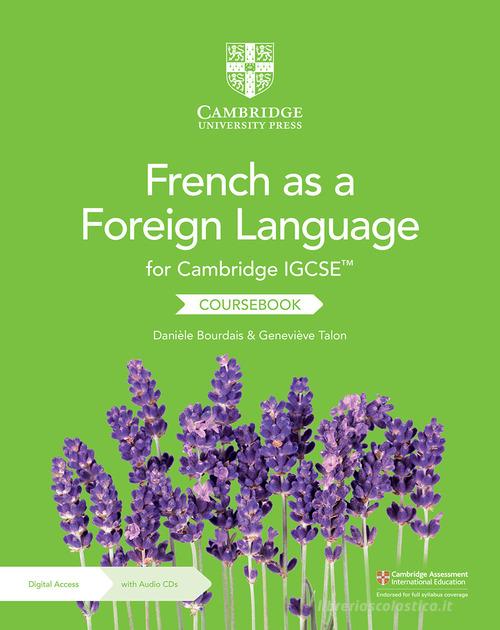 Cambridge IGCSE French as a foreign language. Per gli esami dal 2021. Coursebook. Per le Scuole superiori. Con CD-Audio edito da Cambridge