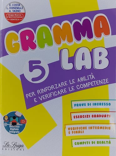 Gramma Lab. Per la Scuola elementare vol.5 di Elena Costa, Lilli Doniselli, Alba Taino edito da La Spiga Edizioni