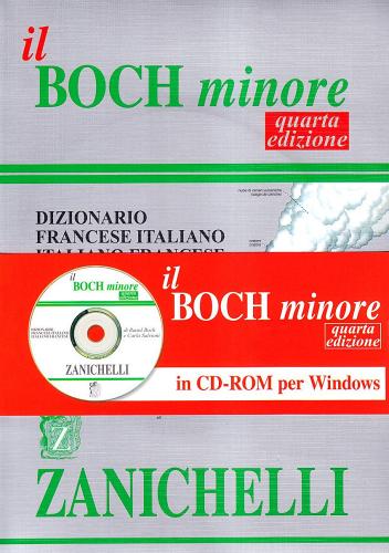 Il Boch minore. Dizionario francese-italiano, italiano-francese. Con CD-ROM di Raoul Boch, Carla Salvioni edito da Zanichelli
