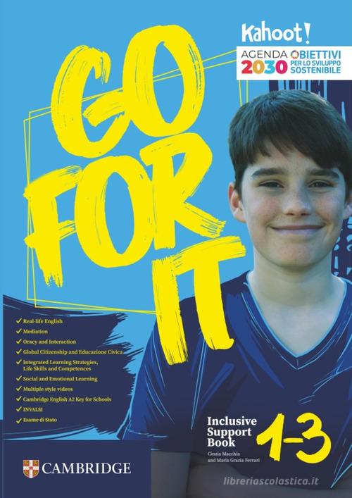 Go for it. Inclusive support book. Per la Scuola media di Clare Kennedy, Rhona Snelling, Elizabeth Foody edito da Loescher