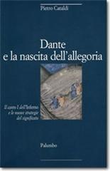 Dante e la nascita dell'allegoria. Il canto I dell'Inferno e le nuove strategie del significato
