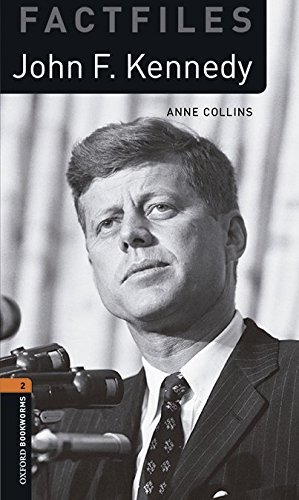 John F. Kennedy. Oxford bookworms library. Livello 2. Con CD Audio formato MP3. Con espansione online edito da Oxford University Press