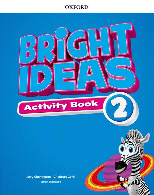 Bright ideas. Activity book. Per la Scuola elementare. Con espansione online vol. 2 edito da Oxford University Press
