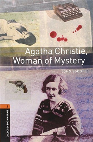 Agatha Christie, woman of mystery. Oxford bookworms library. Livello 2. Con CD Audio formato MP3. Con espansione online edito da Oxford University Press